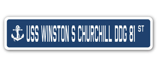 USS WINSTON S CHURCHILL DDG 81 Street Sign