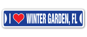 I LOVE WINTER GARDEN, FLORIDA Street Sign