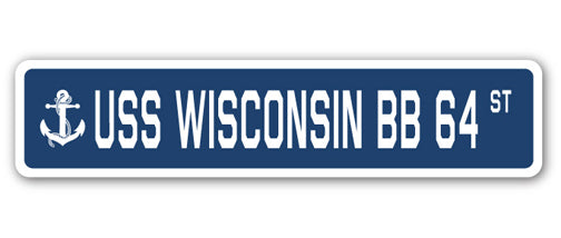 USS WISCONSIN BB 64 Street Sign