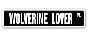 WOLVERINEÂ LOVER Street Sign character animal glutton skunk bear glutton gift