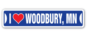 I LOVE WOODBURY, MINNESOTA Street Sign