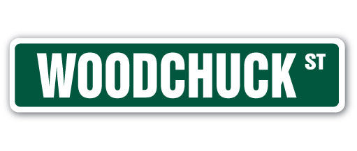 WOODCHUCK Street Sign