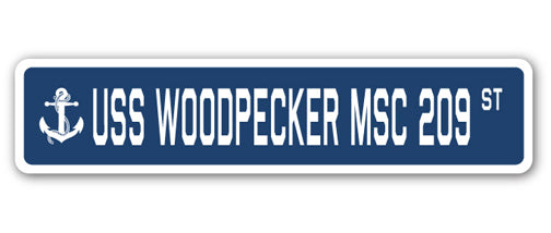 USS WOODPECKER MSC 209 Street Sign