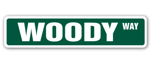 WOODY Street Sign
