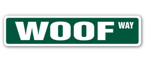 WOOF Street Sign