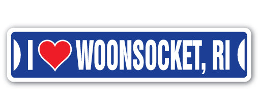 I LOVE WOONSOCKET, RHODE ISLAND Street Sign