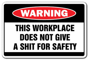 Workplace Doesn't Give A Sh*T Vinyl Decal Sticker