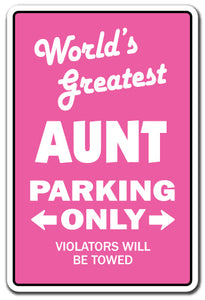 WORLD'S GREATEST AUNT Sign