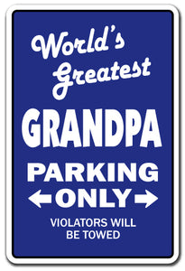 WORLD'S GREATEST GRANDPA Sign