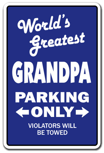 WORLD'S GREATEST GRANDPA Sign