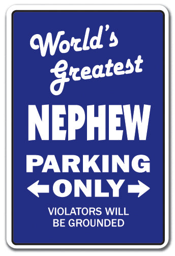 WORLD'S GREATEST NEPHEW Sign