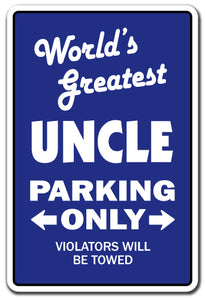 WORLD'S GREATEST UNCLE Sign