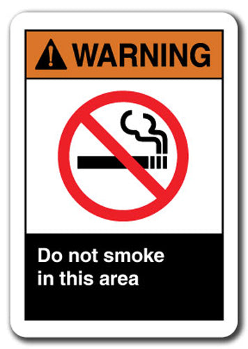 Warning Sign - Do Not Smoke In This Area