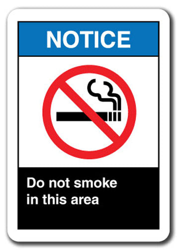 Notice Sign - Do Not Smoke In This Area
