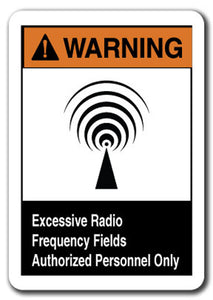 Warning Sign - Excessive Radio Frequency Fields Authorized