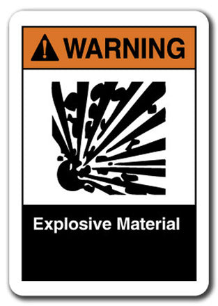 Warning Sign - Explosive Material