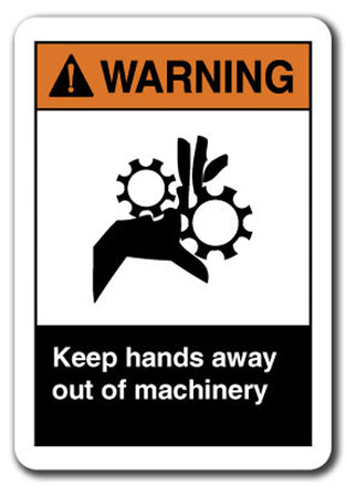 Warning Sign - Keep Hands Away Out Of Machinery