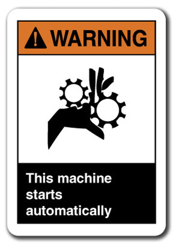 Warning Sign - Warning This Machine Starts Automatically
