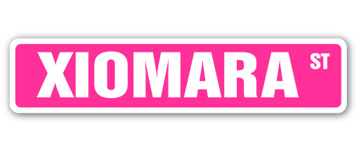 XIOMARA Street Sign