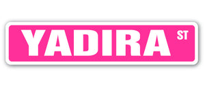 YADIRA Street Sign