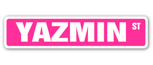 YAZMIN Street Sign