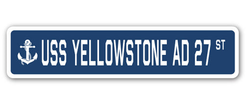 USS YELLOWSTONE AD 27 Street Sign