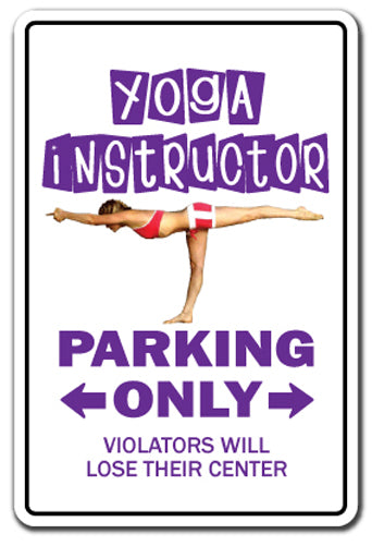 YOGA INSTRUCTOR Sign
