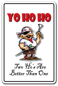 Yo Ho Ho Two Ho's Are Better Than One Vinyl Decal Sticker