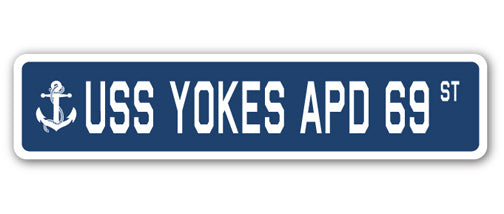 USS YOKES APD 69 Street Sign