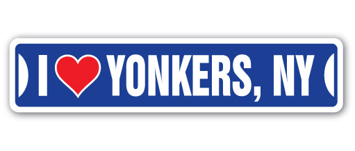 I LOVE YONKERS, NEW YORK Street Sign