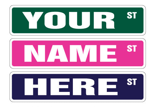 ANY NAME STREET SIGN Your Own Text personalized custom gift child boy girl signs