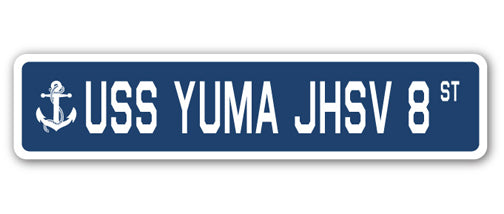 USS YUMA JHSV 8 Street Sign