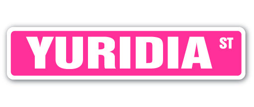 YURIDIA Street Sign