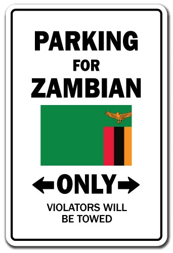 PARKING FOR ZAMBIAN ONLY Sign