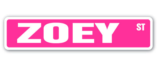 ZOEY Street Sign